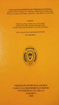 Pengaruh Kompensasi Terhadap Kinerja Karyawan Pada Pt. Bank Tabungan Negara (Persero) Tbk Kantor Cabang Jakarta Cawang