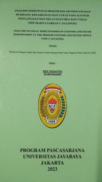 Image of Analisis Efektivitas Hukum Dalam pengawasan Di Bidang kepabeanan Dan Cukai Pada Kantor Pengawasan Dan Pelayanan Bea Dan Cukai Tipe Madya Pabean C Jayapura