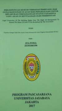 Image of Perlindungan Hukum Terhadap Pemegang Hak Guna Bangunan Di Atas Hak Pengelolaan Untuk Melakukan Perpanjangan Status Tanahnya Yang Akan Di Revitalisasi Oleh Pemerintah