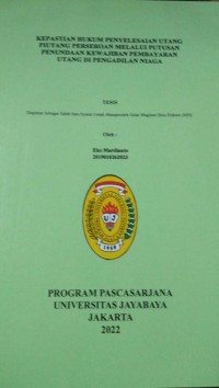 Image of Kepastian Hukum Penyelesaian Utang Piutang Perseroan melalui Putusan penundaan Kewajiban pembayaran Utang Di pengadilan Niaga