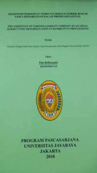 Eksistensi Perseroan Terbatas Sebagai Subjek Hukum Pasca Rehabilitasi Dalam Proses Kepailitan