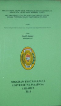 Pelaksanaan Adopsi Anak Terlantar Dikaitkan Dengan Orang Tua Adopsi Yang Berbeda Agama