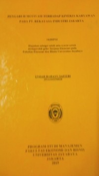 Image of Pengaruh Motivasi Terhadap Kinerja Karyawan Pada PT. Rekayasa Industri Jakarta