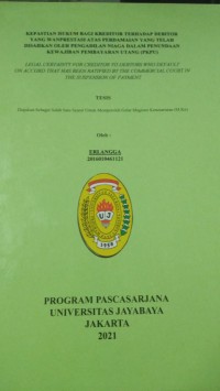 KEPASTIAN HUKUM BAGI KREDITOR TERHADAP DEBITOR YANG WANPRESTASI ATAS PERDAMAIAN YANG TELAH DISAHKAN OLEH PENGADILAN NIAGA DALAM PENUNDAAN KEWAJIBAN PEMBAYARAN UTANG (PKPU) LEGAL CERTAINTY FOR CREDITOR TO DEBTORS WHO DEFAULT ON ACCORD THAT HAS BEEN RATIFIED BY THE COMMERCIAL COURT IN THE SUSPENSION OF PAYMENT