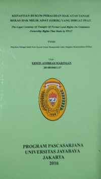 Kepastian Hukum Peralihan Hak Atas Tanah Bekas Hak Milik Adat (Girik) Yang Dibuat PPAT