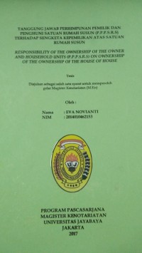 Tanggung Jawab Perhimpunan Pemilik dan Penghuni Satuan Rumah Susun (P.P.P.S.R.S) Terhadap Sengketa Kepemilikan Atas Satuan Rumah Susun