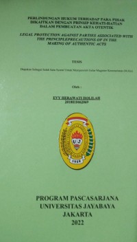 Image of Perlindungan Hukum terhadap Para Pihak Dikaitkan dengan Prinsip Kehati-hatian Dalam Pembuatan Akta Otentik