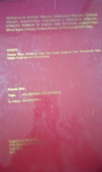 Image of Penerapan Sanksi Pidana Terhadap Pelaku Tindak Pidana Narkotika Golongan I Menurut Undang - Undang Nomor 35 Tahun 2009 Tentang Narkotika ( Studi Kasus Putusan Perkara Nomor 227/Pid.Sus/2018/Pt.DKI )