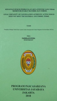 Image of Kepastian Hukum Pembatalan Akta Otentik Yang Tidak Memenuhi Syarat Materil Dan Formil