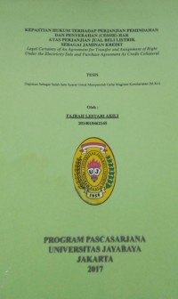 Image of Kepastian Hukum Perjanjian Pemindahan Dan Penyerahan (Cessie) Hak Atas Perjanjian Jual Beli Listrik Sebagai Jaminan Kredit
