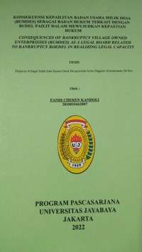 Konsekuensi Kepailitan Badan Usaha Milik Desa (Bumdes)Sebagai Badan Hukum terkait Dengan Budel Pailit Dalam Mewujudkan Kepastian Hukum