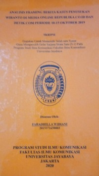 Analisis Framing Berita Kasus Penusukan Wiranto Di Media Online Republika.co.id Dan Detik.com Periode 10-15 Oktober 2019