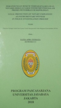 Perlindungan Hukum Terhdap Karyawan Notaris Sebagai Sanksi Instrumenter Dalam Proses Penyidikan Di Kepolisian