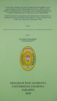 Image of Analisis Akibat Hukum Terhadap Pembuatan Akta Perjanjian Pengikatan Jual Beli Yang Dibuat Dihadapan Notaris Atas Harta Bersama Tanpa Persetujuan Mantan Suami/Istri