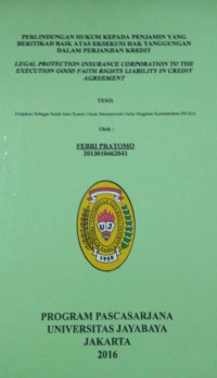 Perlindungan Hukum Kepada Penjamin Yang Beritikad Baik Atas Eksekusi Hak Tanggungan Dalam Perjanjian Kredit