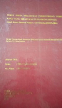 Image of Turut Serta Melakukan Persetubuhan Terhadap Anak Yang Dilakukan Oleh Orang Dewasa (Studi Kasus Putusan Nomor : 1357/Pid.Sus/2015/Pn.Bks)