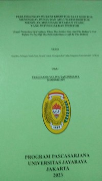Image of Perlindungan Hukum Kreditor Saat Debitur Meninggal Dunia Dan Ahli Waris Debitur Menolak melunasi Warisan Utang Yang Ditinggalkan Debitor