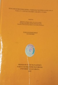 Pengaruh Proteksi Kerja Terhadap Kinerja Karyawan Pada Cv. Lintas Celebes Jakarta Utara