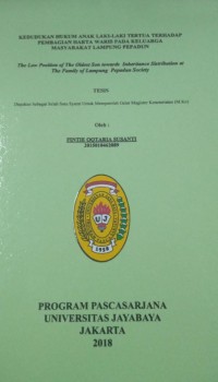 Kedudukan Hukum Anak Laki-Laki Tertua Terhadap Pembagian Harta Waris Pada Keluarga Masyarakat Lampung Pepadun