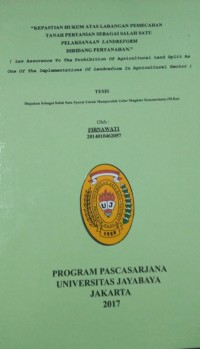 Kepastian Hukum Atas Larangan Pemecahan Tanah Pertanian Sebagai Salah Satu Pelaksanaan Landreform Dibidang Pertanahan