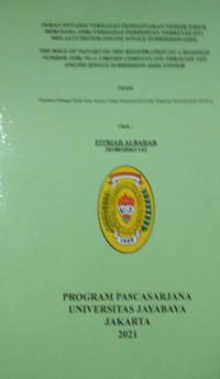 Image of Peran Notaris Terhadap Pendaftaran Nomor Induk Berusaha (NIB) Terhadap Perseroan Terbatas (PT)Melalui Sistem Online Single Submission (OSS)