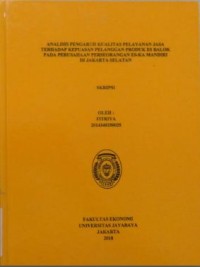 Analisis Pengaruh Kualitas Pelayanan Jasa Terhadap Kepuasan Pelanggan Produk Es Balok Pada Perusahaan Perseorangan ES-KA Mandiri Di Jakarta Selatan