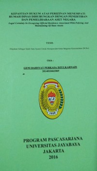 Kepastian Hukum Atas Perizinan Menempati Rumah Dinas Dihubungkan Dengan Penertiban Dan Pemeliharaan Aset Negara