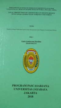 Image of Perlindungan Hukum Terhadap Kreditur Atas Hak Tanggungan Dengan Subjek Hukum Warga Negara Asing