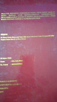 Praktek Monopoli Persaingan Usaha Tidak Sehat Oleh PT Dunia Pangan Atas Keterlambatan Pemberitahuan Pengambil Alihan Saham PT Sukses Abadi Karya INTL ( Studi Kasus Putusan Nomor 51/PK/Pdt.Sus-KPPU/2016)