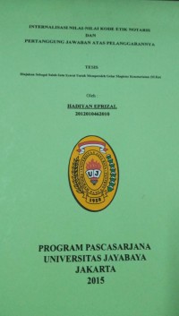 Image of Internalisasi Nilai-Nilai Kode Etik Notaris Dan Pertanggung Jawaban Atas Pelanggarannya