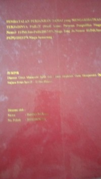 Image of Pembatalan Perjanjian Damai Yang Mengakibatkan Terjadinya Pailit (Studi Kasus Putusan Pengadilan Niaga Nomor 11/Pdt.Sus-Pailit/2017/PN.Niaga Smg Jo.Nomor 01/Pdt.Sus-PKPU/2015/PN Niaga Semarang)