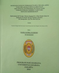 Image of Penegakan Hukum Terhadap Warga Negara Asing Yang Melakukan Penyalahgunaan Izin Tinggal Di Indonesia Di Tinjau Dari Undang Undang Nomor 6 Tahun 2011 Tentang Keimigrasian