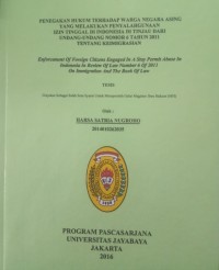 Penegakan Hukum Terhadap Warga Negara Asing Yang Melakukan Penyalahgunaan Izin Tinggal Di Indonesia Di Tinjau Dari Undang Undang Nomor 6 Tahun 2011 Tentang Keimigrasian