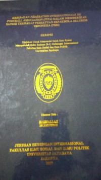 Image of Kebijakan Federation Internationale De Football Association (FIFA) Dalam Memberikan Sanksi Terhadap Persatuan Sepakbola Seluruh Indonesia (PSSI)