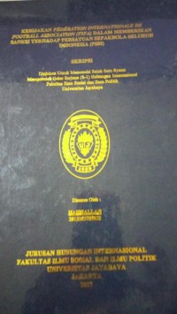 Kebijakan Federation Internationale De Football Association (FIFA) Dalam Memberikan Sanksi Terhadap Persatuan Sepakbola Seluruh Indonesia (PSSI)
