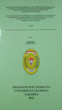 Image of Kepastian Hukum Terhadap Akta Perubahan Perjanjian Kawin Yang Dibuat Dihadapan Notaris Dikaitkan Dengan Putusan Mahkamah Konstitusi Nomor 69/PUU-XIII/2015 