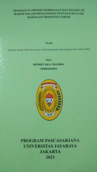 Penerapan Prinsip Kebebasan Dan Keadilan Hakim Dalam Penjatuhan Putusan Diluar Dakwaan penuntut Umum