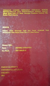 Tinjauan Yuridis erhadap Tindakan Hukum Penyelamatan Dan Penyelesaian Kredit Macet (StudiKasus Pada PT,Bank Tabungan Pensiunan Nasional Tbk, Kantor Pusat Jakarta)