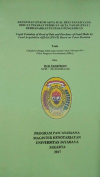 Image of Kepastian Hukum Akta Jual Beli Tanah Yang Dibuat Pejabat Pembuat Akta Tanah (PPAT) Berdasarkan Putusan Pengadilan