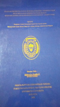 Evaluasi Sistem Pelayanan BPJS dalam Rangka Meningkatkan Mutu Pelayanan Kesehatan Masyarakat