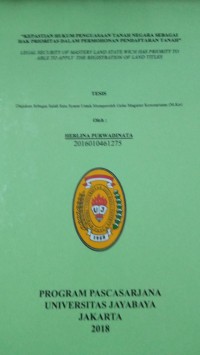 Kepastian Hukum Penguasaan Tanah Negara Sebagai hak Prioritas Dalam Permohonan Pendaftaran Tanah