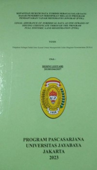 Kepastian Hukum Data Yuridis Sebagai Salah Satu Dasar Penerbitan Sertifikat Melalui Program Pendaftaran Tanah Sistematis Lengkap (PTSL)