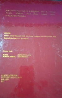 Image of PertanggungJawaban Korporasi Dalam Tindak Pidana Korupsi (Studi Kasus Putusan Nomor 01/Pid.Sus/2013/PN.Jkt.Pst)