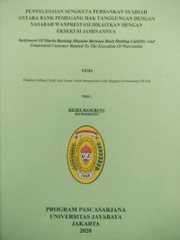 Penyelesaian Sengketa Perbankan Syariah Antara Bank Pemegang Hak Tanggungan Dengan Nasabah Wanprestasi Dikaitkan Dengan Eksekusi Jaminannya