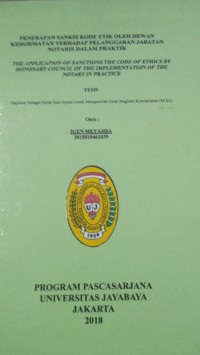 Penerapan Sanksi Kode Etik Oleh Dewan Kehoormatan Terhadap Pelanggaran Jabatan Notaris Dalam Praktik