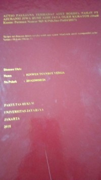 Actio Pauliana Terhadap Aset Boedel Pailit PT Asuransi Jiwa Bumi Asih Jaya Oleh Kurator (Studi Kasus Putusan Nomor 969 K/Pdt.Sus-Pailit/2017)