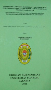 Perlindungan Hukum Bagi Pihak Yang Dirugikan Dalam Perjanjian Tukar Menukar Tanah Dengan Pemerintah Daerah