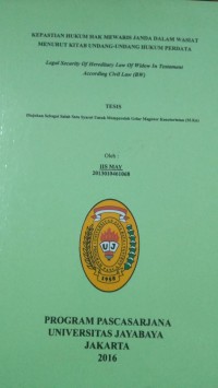 Image of Kepastian Hukum Hak Mewaris Janda Dalam Wasiat menurut Kitab Undang-Undang Hukum Perdata