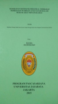 Penerapan Sistem Matrilineal Terhadap Pembagian Warisan Atas Tanah Dalam Hukum Adat Minangkabau