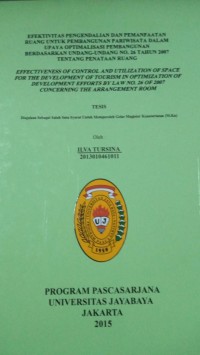 Image of Efektivitas Pengendalian Dan Pemanfaatan Ruang Untuk Pembangunan Pariwisata Dalam Upaya Optimalisasi Pembangunan Berdasarkan Undang-Undang No.26 Tahun 2007 Tentang Penataan Ruang